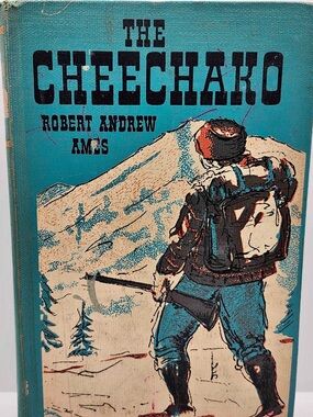 1958 The Cheechako Vintage Hardcover Ex Library Rustic Cabin Decor
